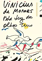 Pela luz dos olhos teus