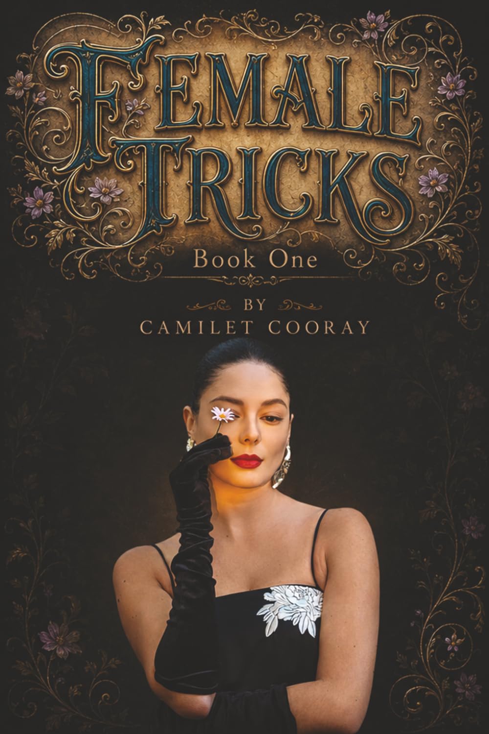 Female Tricks: Book One: Theories of Love and Emotional Attraction