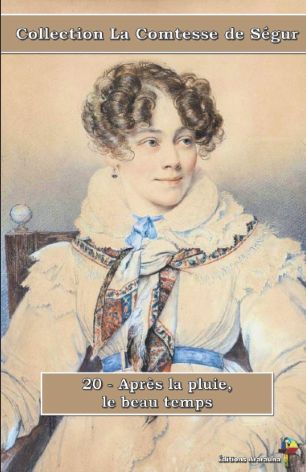 20 - Après la pluie, le beau temps - Collection La Comtesse de Ségur: Texte intégral