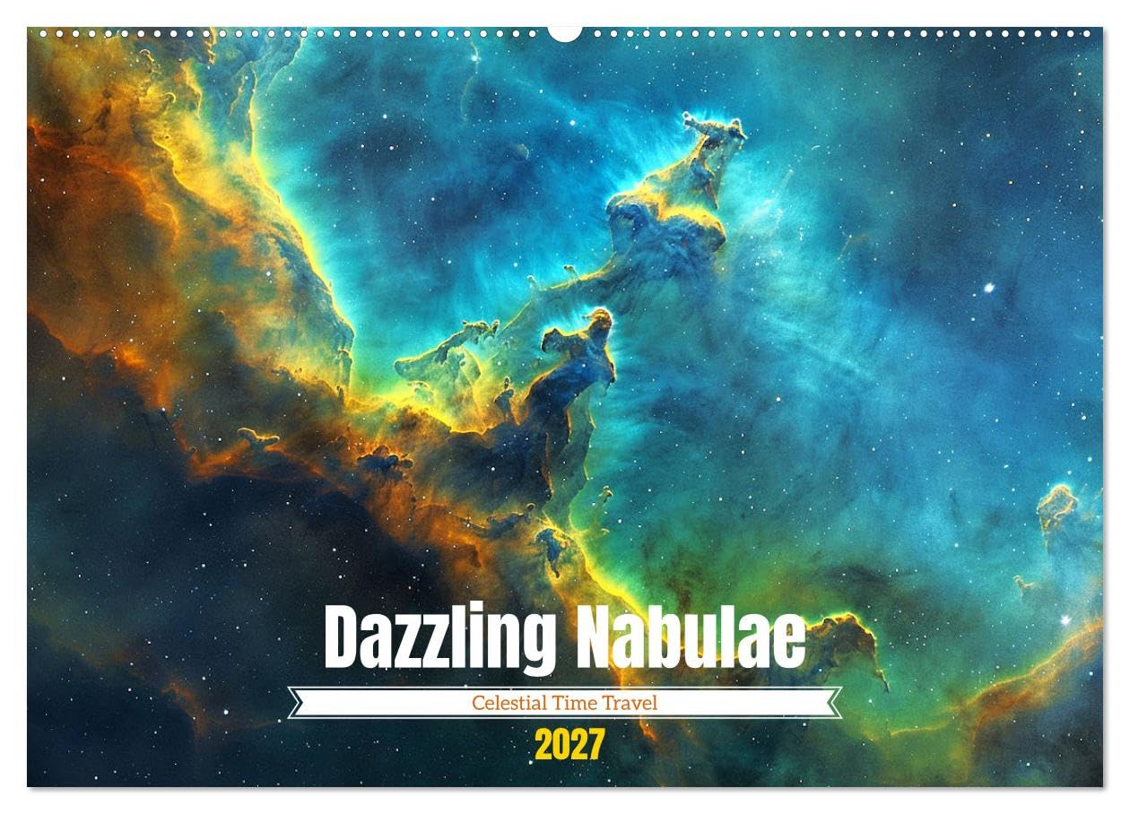 Dazzling Nebulae (Wall Calendar 2027 DIN A2 landscape), CALVENDO 12 Month Wall Calendar: Discover the timeless beauty and profound mysteries of the ... stunning nebulae in breathtaking colors.