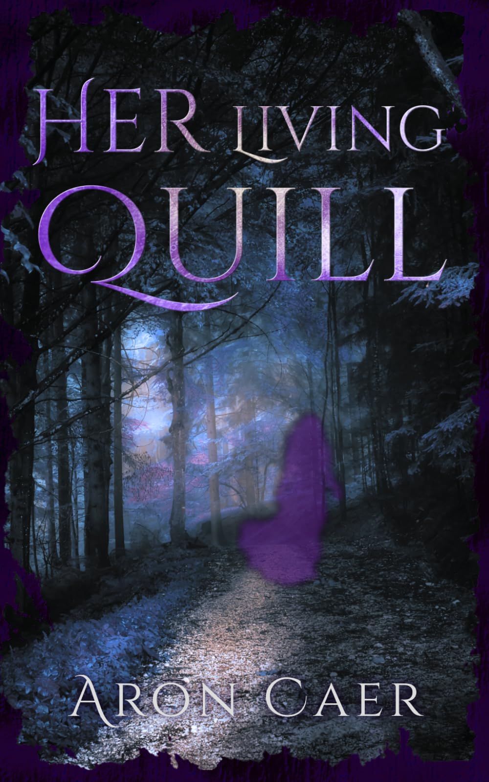 Her Living Quill: The First Tale Embraced by Her Shadow: 1