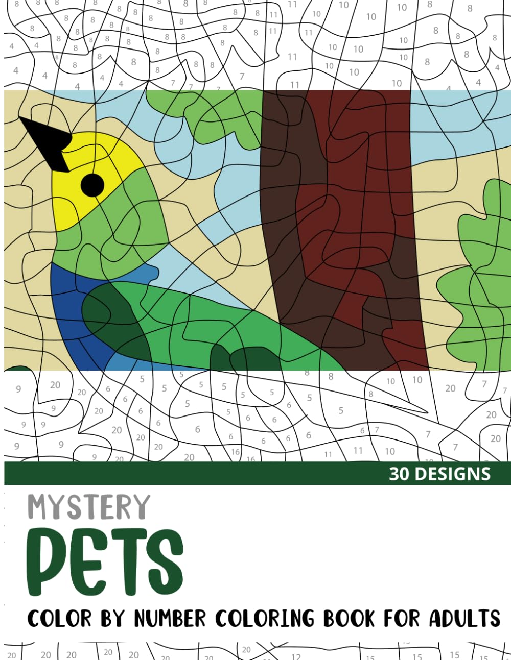 Mystery Pets Color By Number Coloring Book for Adults: 30 Unique Adult Coloring Mystery Puzzle Designs (Mystery Color By Number Books for Adults)