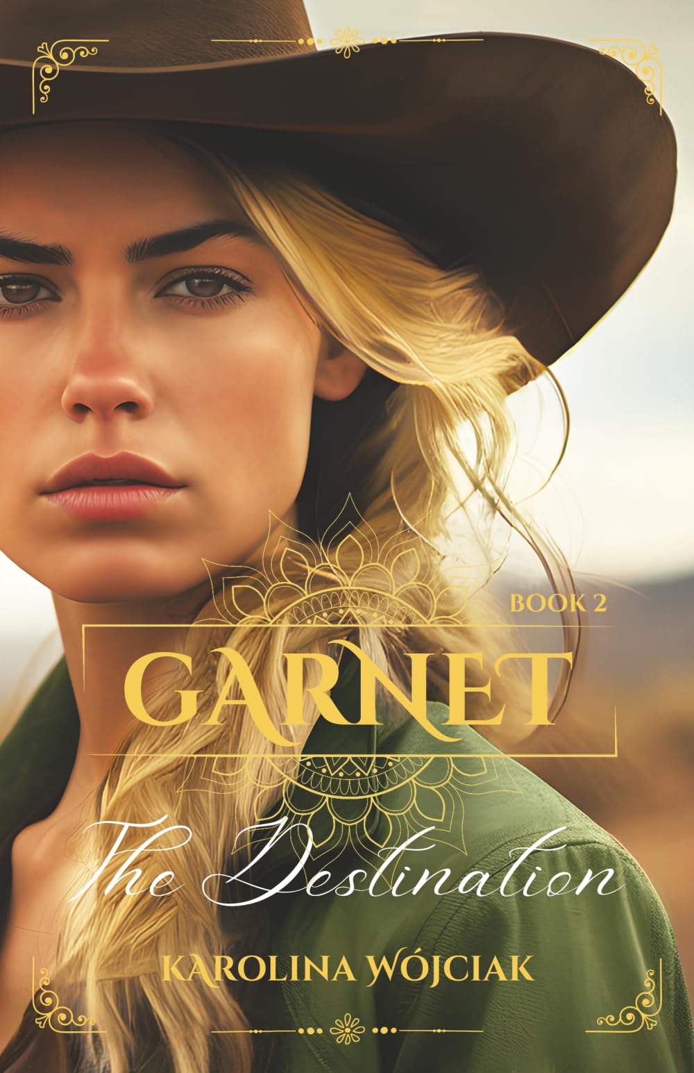 Garnet: The Destination: A Sweeping Western Historical Romance: 2