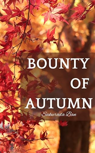 Bounty of Autumn: 100+ Fotos bonitas do Outono no Japão(Portuguese Edition)