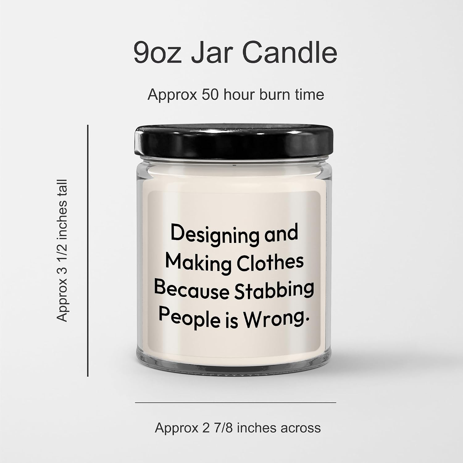 Designing and Making Clothes Gifts from Friends, 9oz Vanilla Soy Candle Funny Quote Birthday Unique Gift