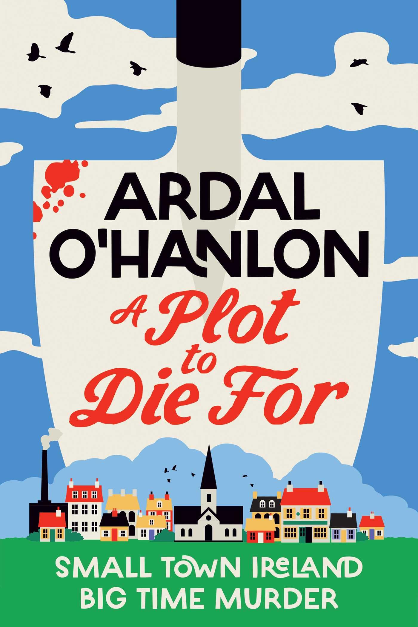 A Plot to Die For: Murder is blooming in Abbeyford (A Blooming Murder Mystery)