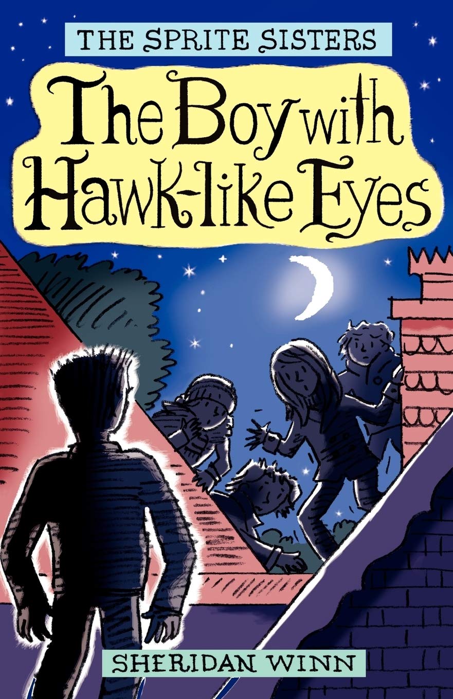 The Sprite Sisters: The Boy with Hawk-Like Eyes: The Boy with Hawk-Like Eyes (Vol 6): Part 6