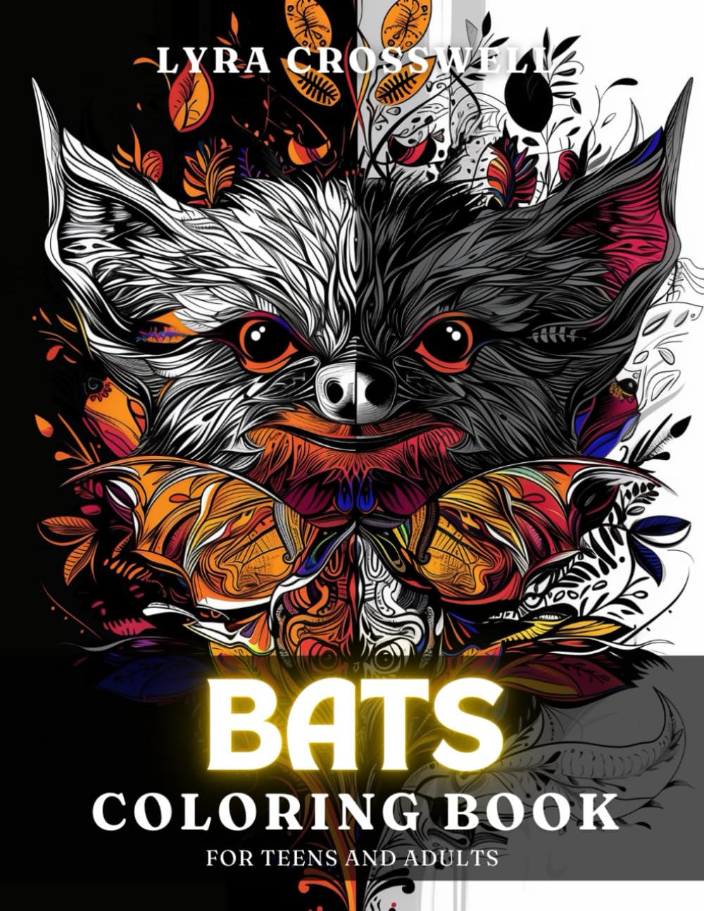 Bats Coloring Book - 50 Coloring Pages for Adults & Teens: A Nocturnal Coloring Journey Designed for Bat Enthusiasts. (Animals Coloring Books)