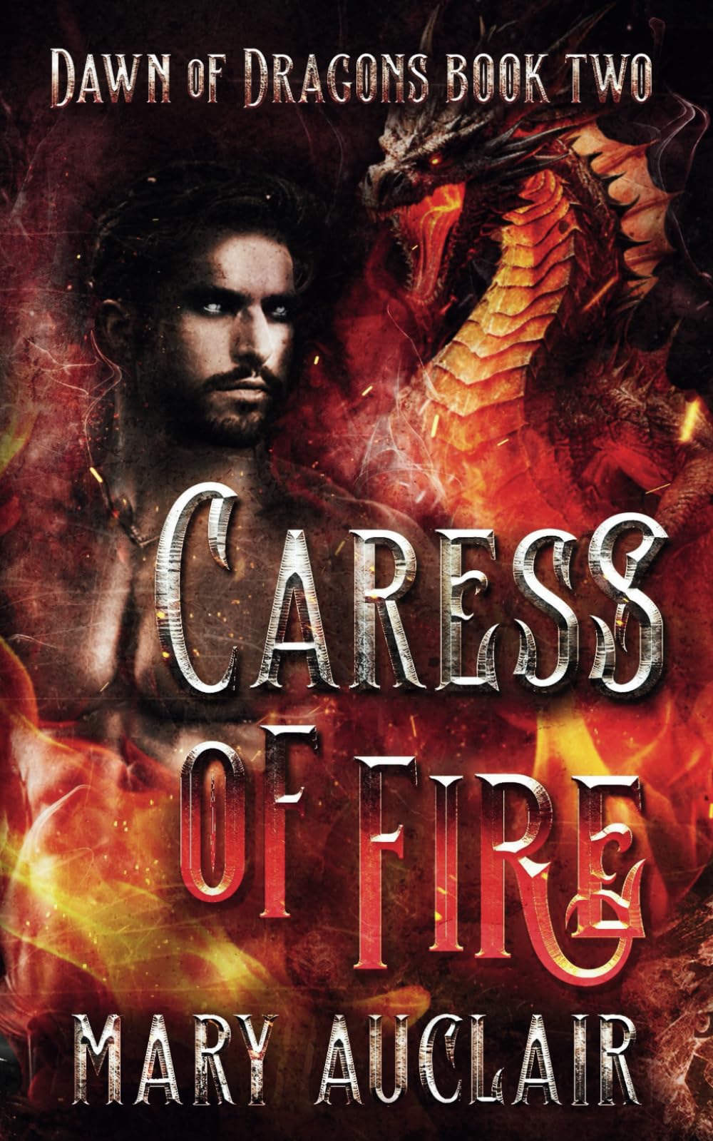 Caress of Fire: Dawn of Dragons Book Two