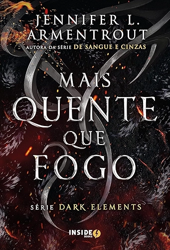 Mais quente que fogo: Volume 1 da série Dark Elements
