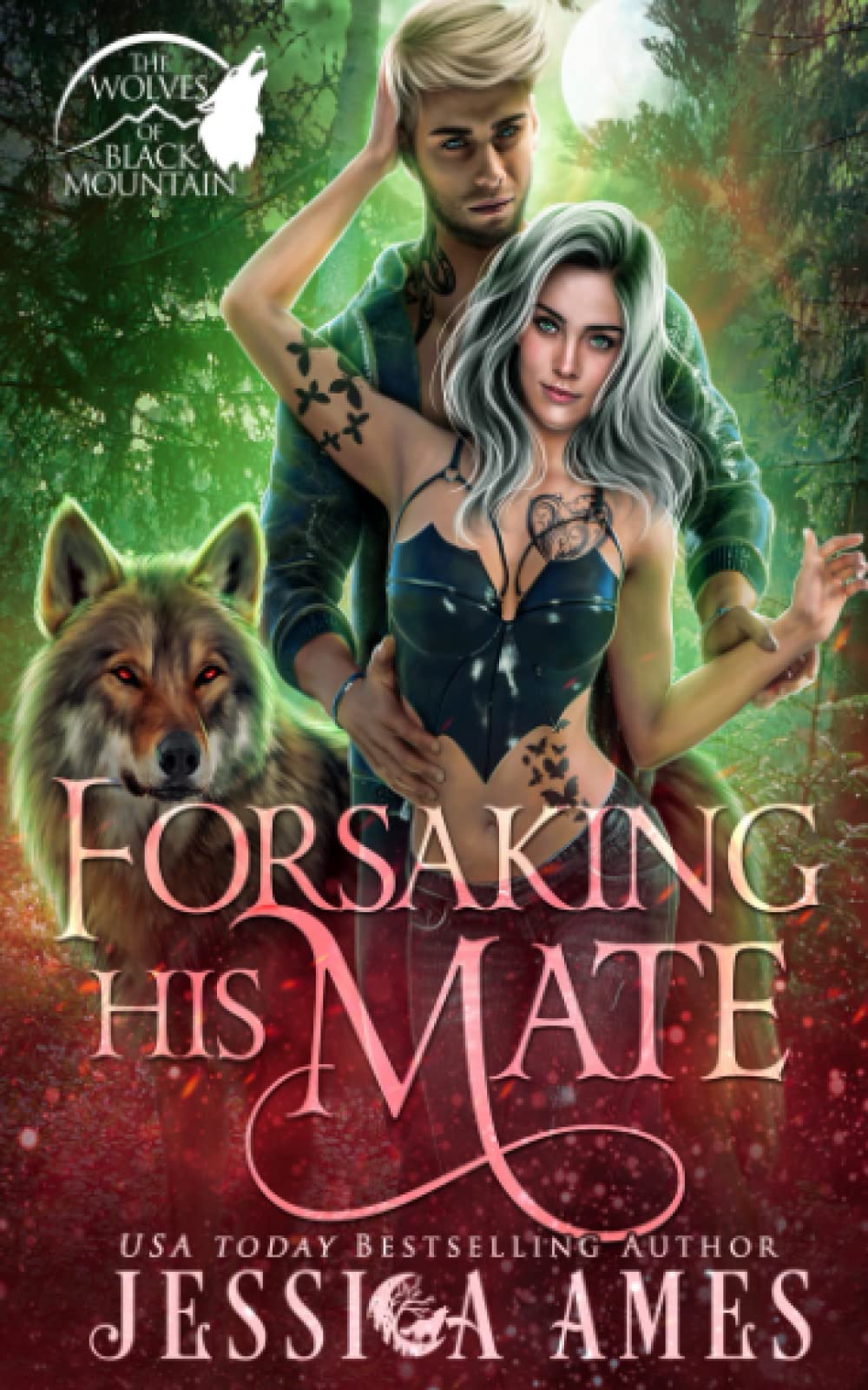 Forsaking His Mate (The Wolves of Black Mountain)