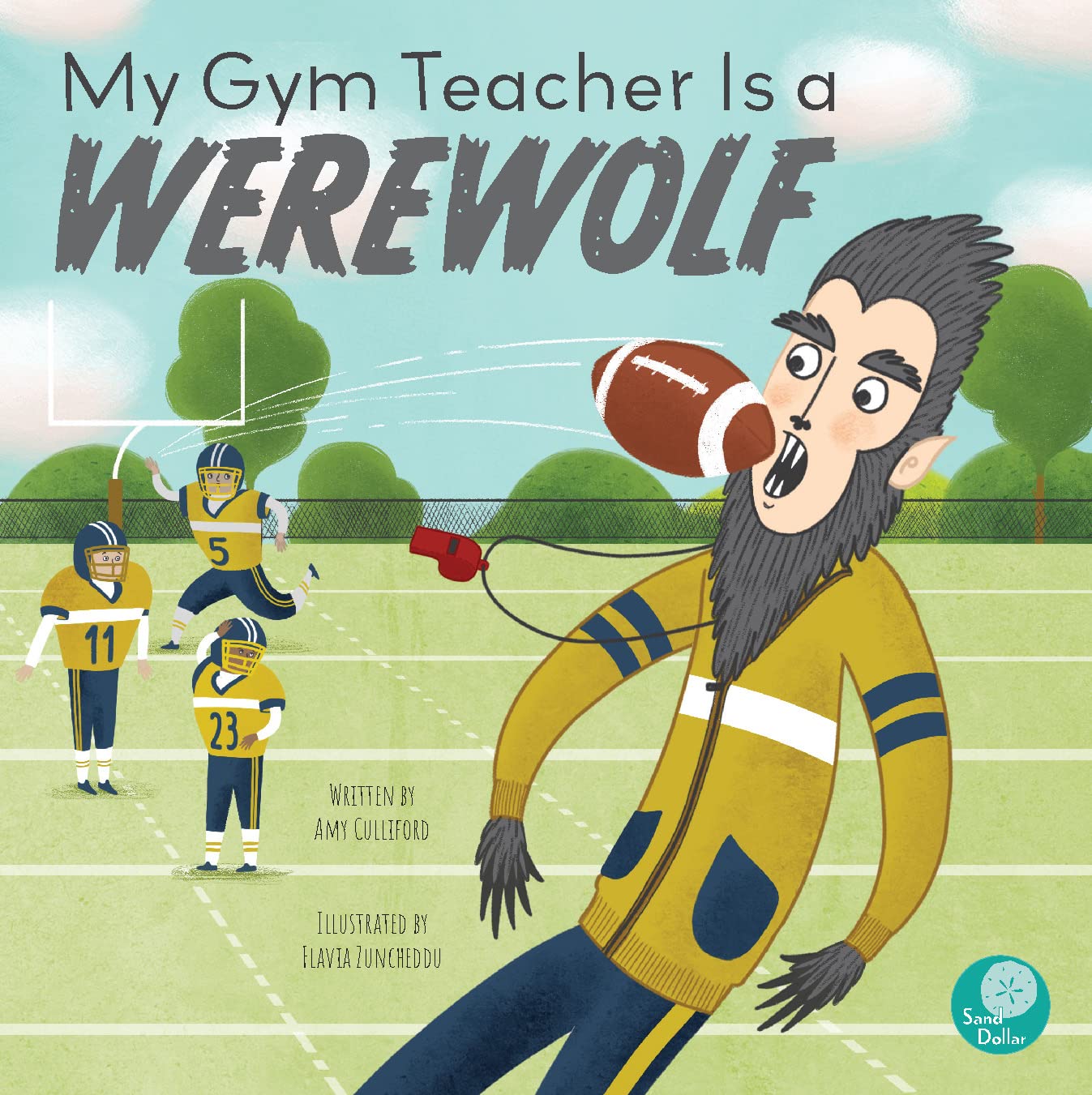Buy My Gym Teacher Is a Werewolf (You Will Not Believe This Story