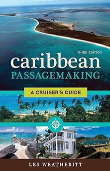 Caribbean Passagemaking: A Cruiser's Guide-Wow! eBook