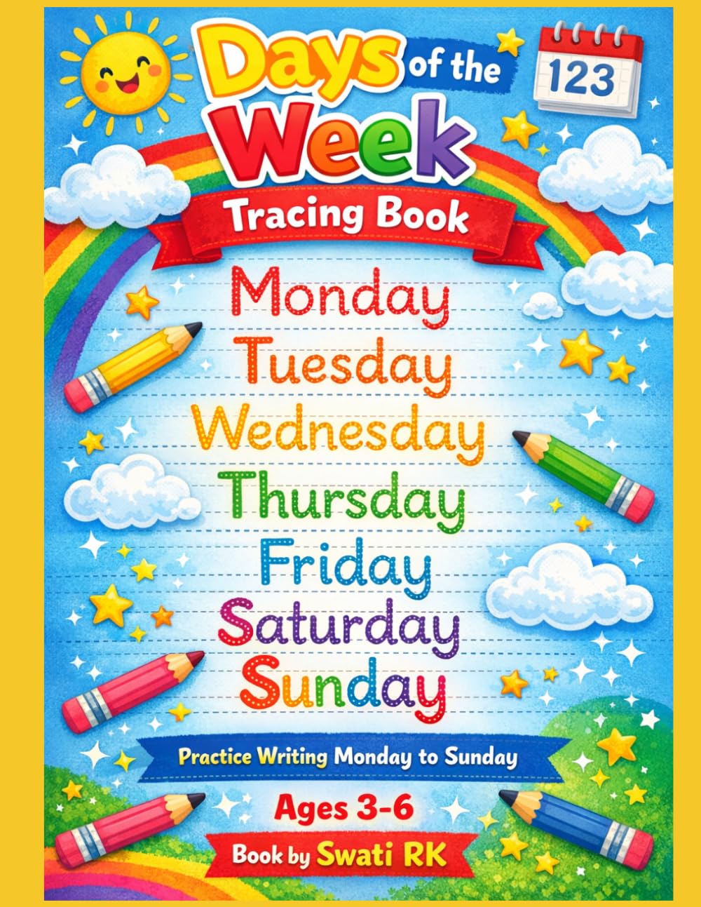Learn to write Days of the Week -Kids Workbook: Writing Practice for Kids