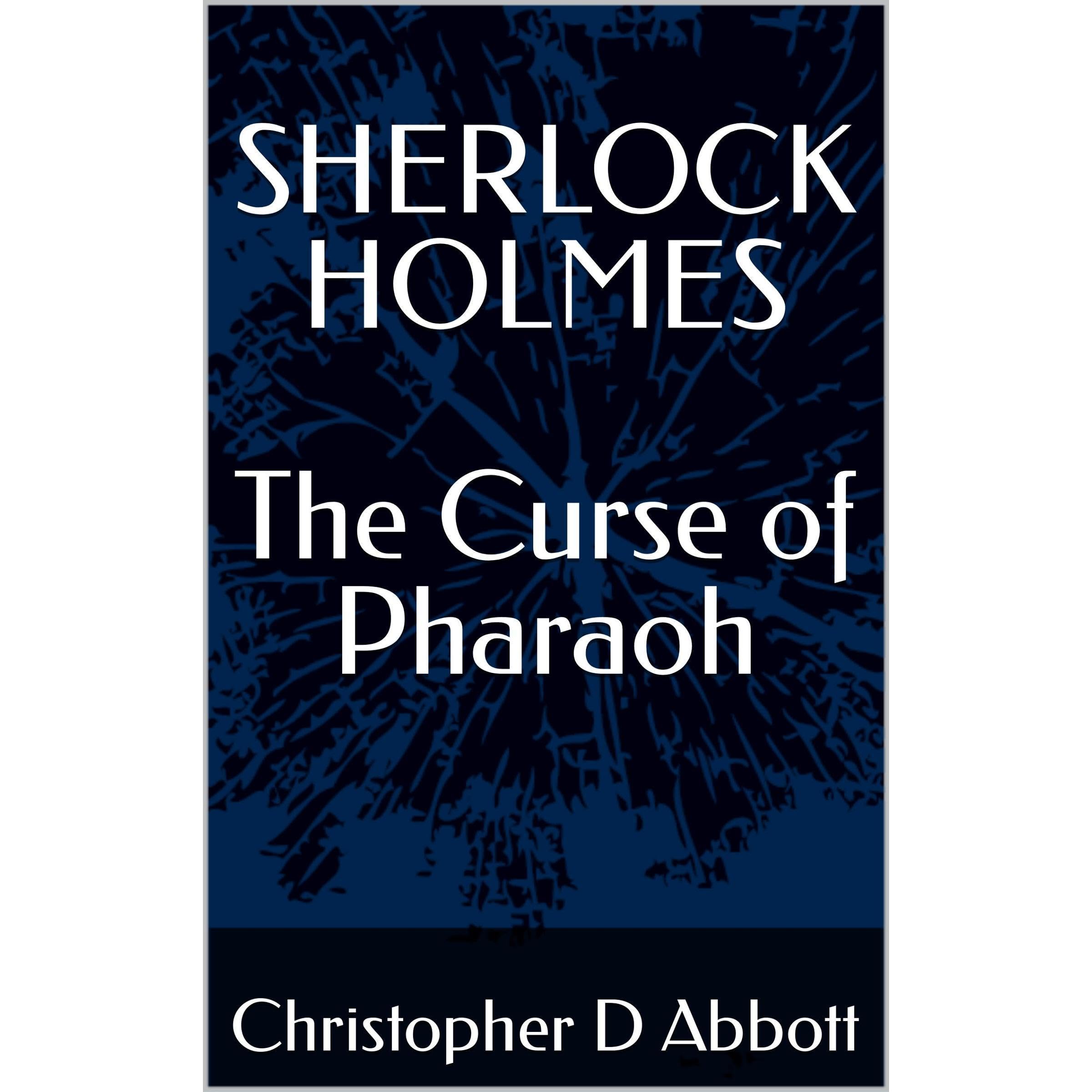 SHERLOCK HOLMES The Curse of Pharaoh