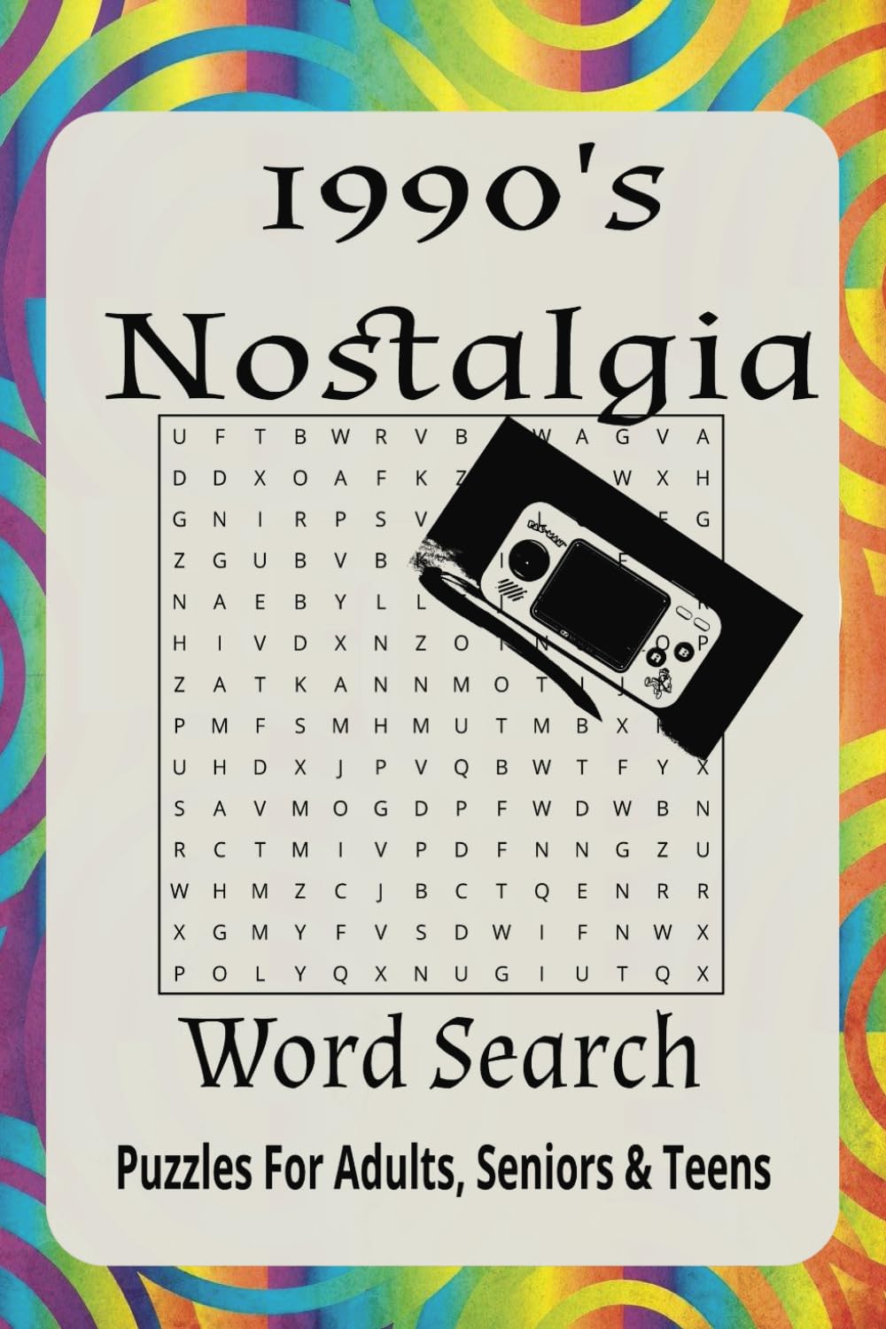 1990's Nostalgia Word Search Puzzle Book: Word Searches with Easy to Read Print about 1990's, Vintage, Good Times, and More | 6 x 9 inches, 110 pages ... Gifts for Vacation, Holidays, and Free Times