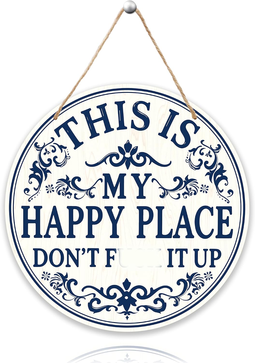 My Happy Place Sign, Light Wooden Round Decor, "This Is My Happy Place Don't F*Ck It Up" Funny Welcome Room Decoration, Humorous Garden Wall Hanger For Home Office Kitchen Bedroom-C06