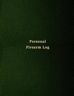 Personal Firearm Log: Record keeping notebook for gun owners | Track purchase and sale, repairs, alterations and details of firearms | Green print design