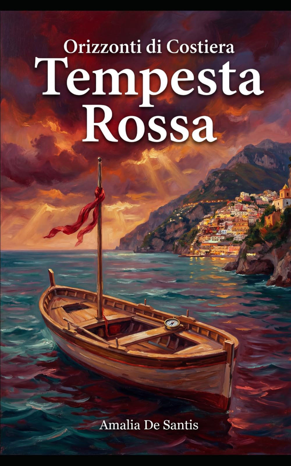 Tempesta Rossa: Una passione travolgente come una tempesta a Positano (Orizzonti di Costiera)