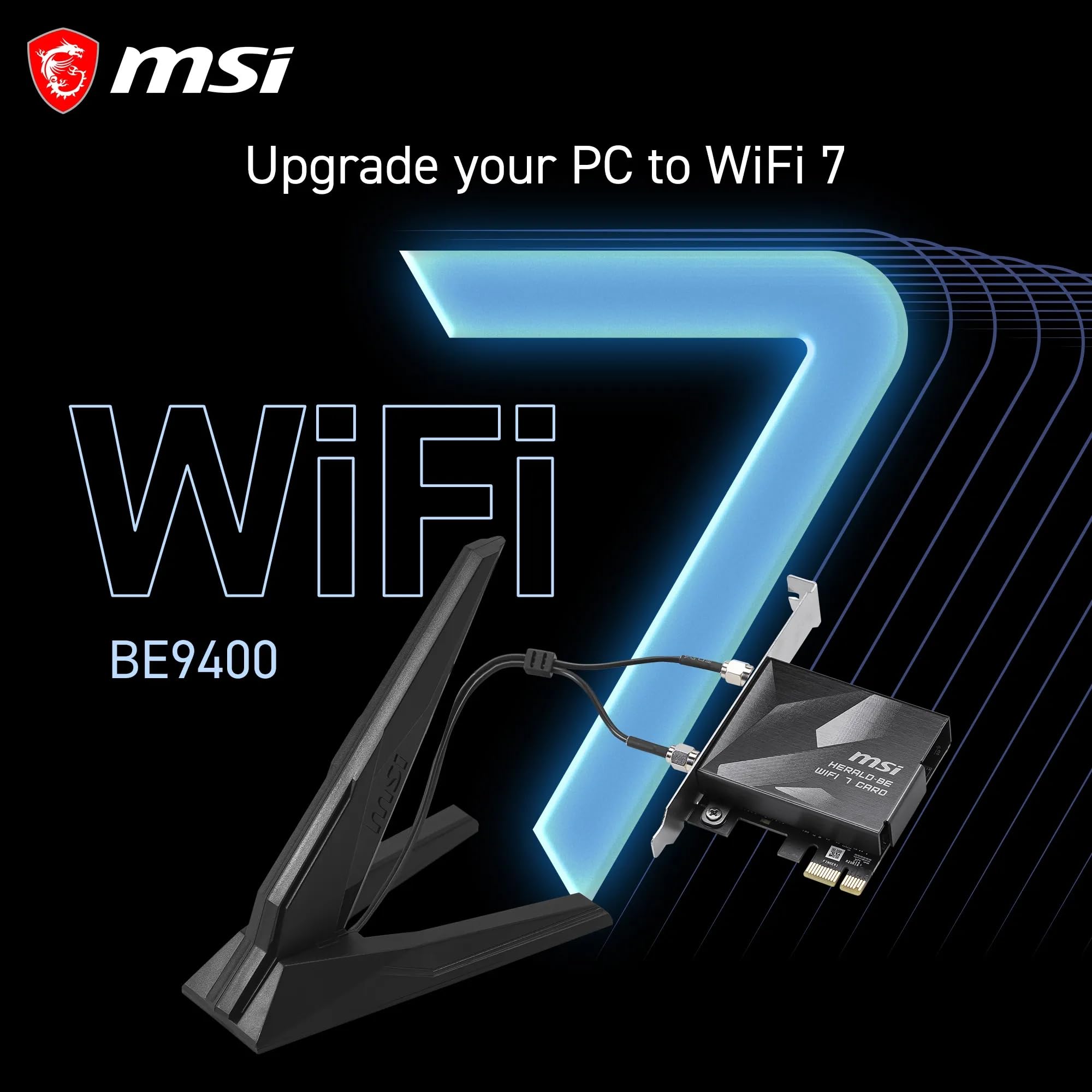 MSI Herald BE9400 - Tarjeta PCIe WiFi 7 tribanda, para Ordenador de sobremesa, Bluetooth 5.4, 6 GHz, MLO, 320 MHz, 5.8 GB/s