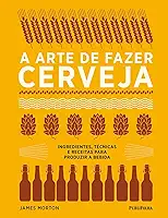 A Arte de Fazer Cerveja