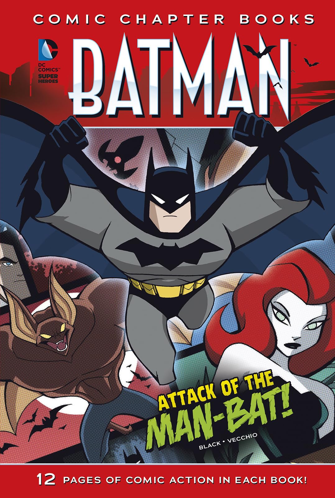 Attack of the Man-Bat! (DC Comics Super Heroes: Comic Chapter Books: Batman)