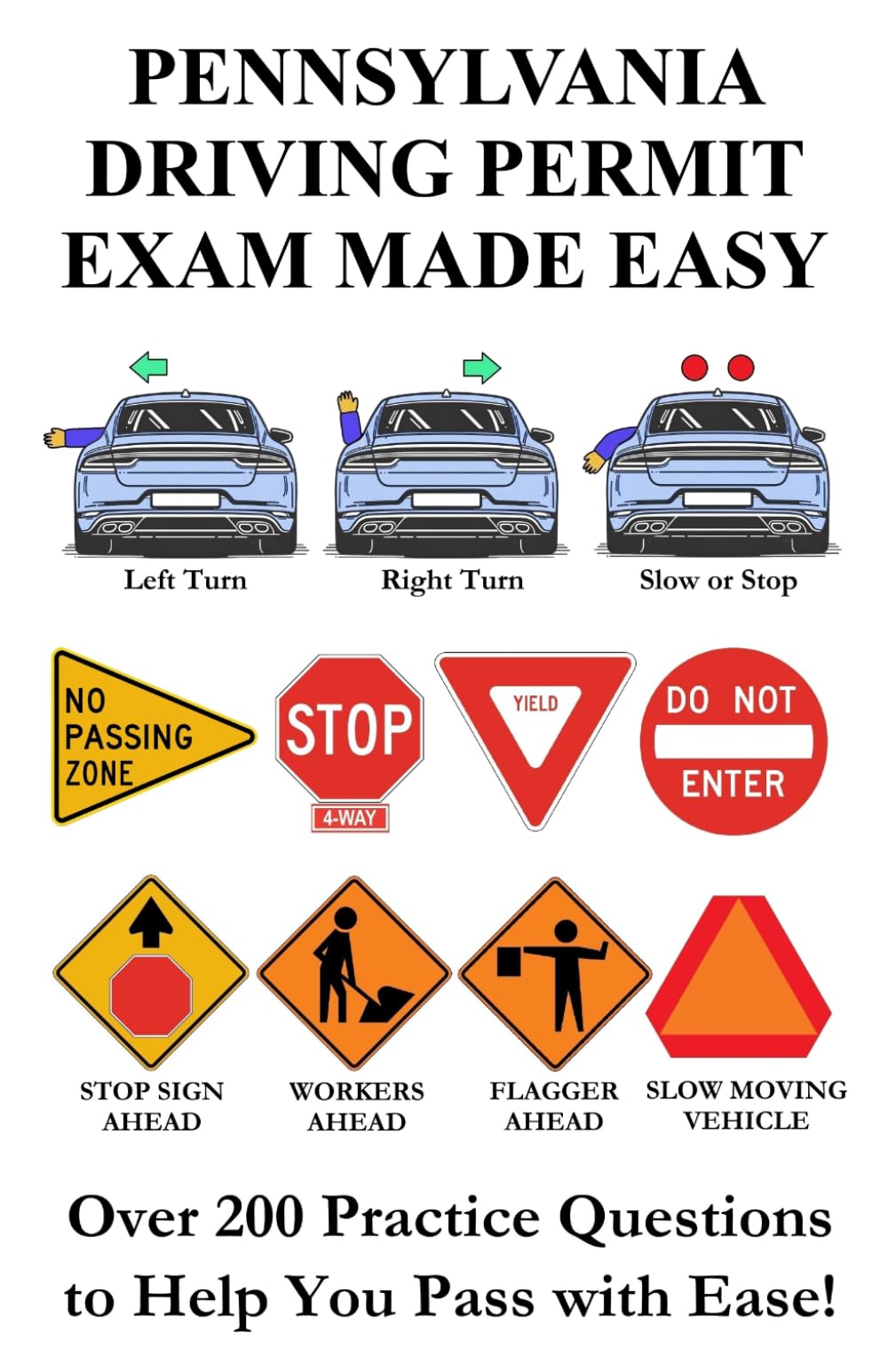 Pennsylvania Driving Permit Exam Made Easy: Over 200 DMV or DOT Practice Questions to Help You Pass with Ease!
