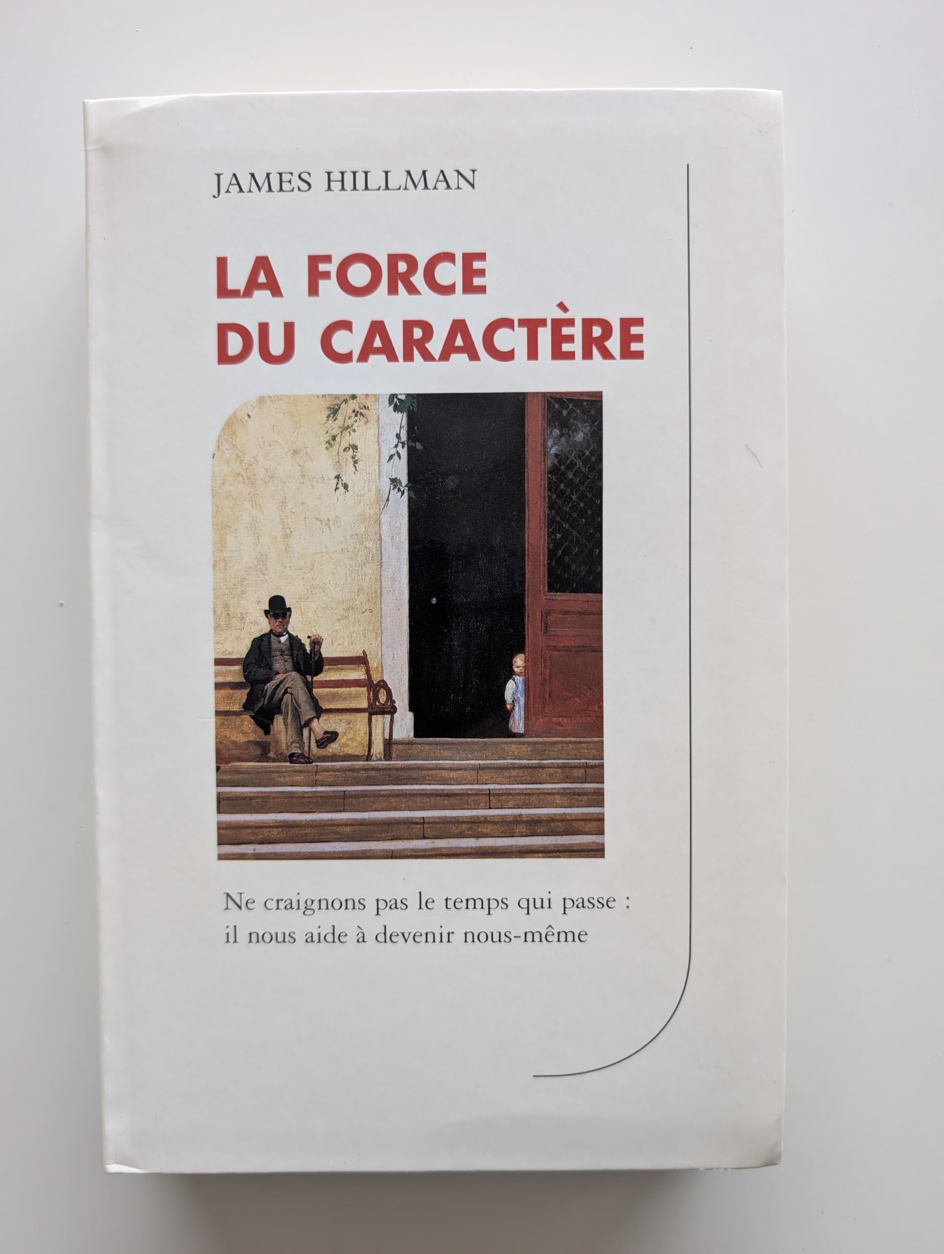 La force du caractère : A quoi sert la vieillesse ?