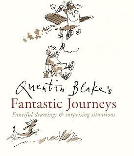 Quentin Blake's Fantastic Journeys