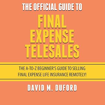 The Official Guide to Final Expense Telesales Audiobook by David Duford episode artwork