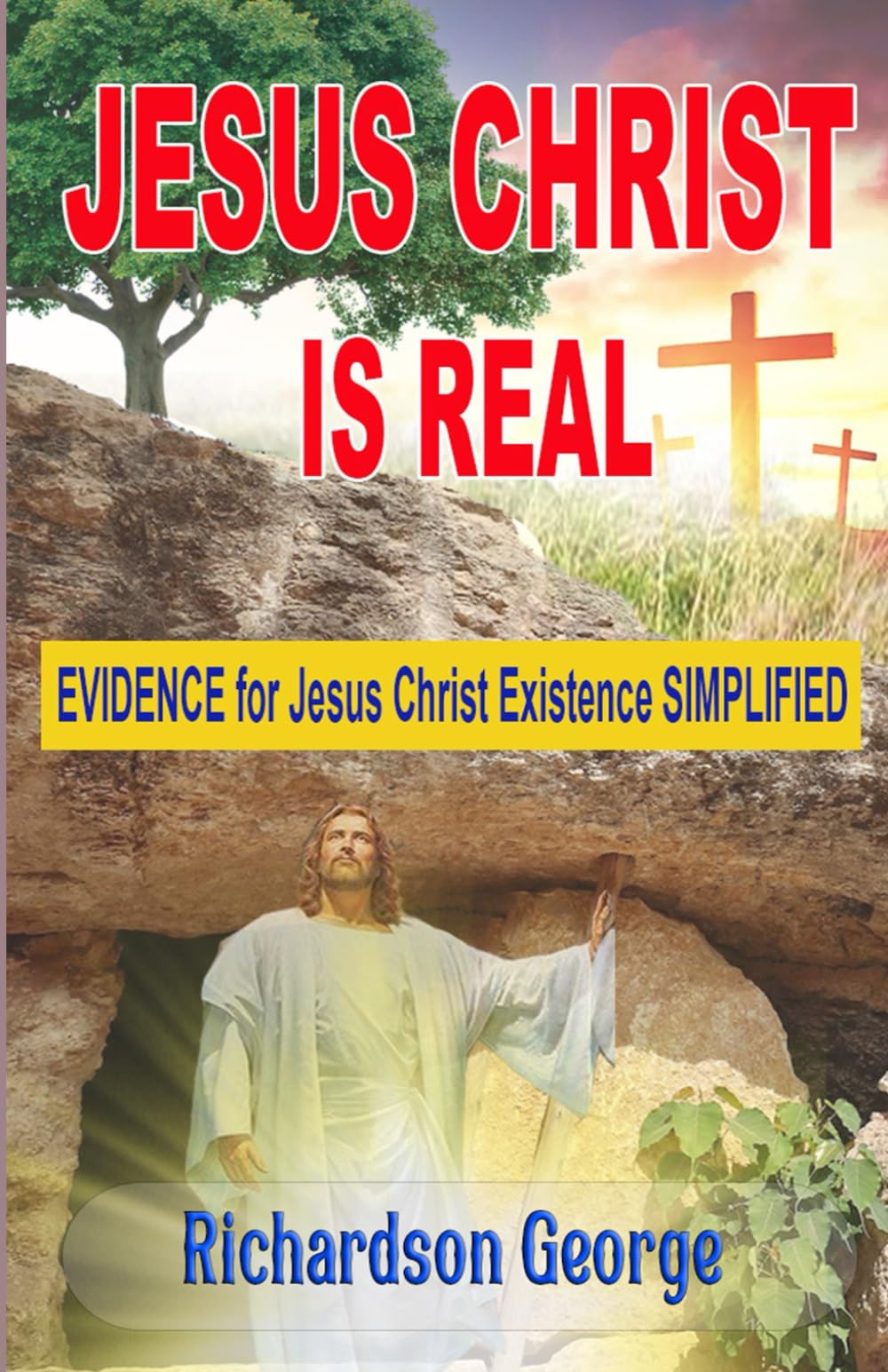 JESUS CHRIST IS REAL: EVIDENCE for Jesus Christ Existence SIMPLIFIED