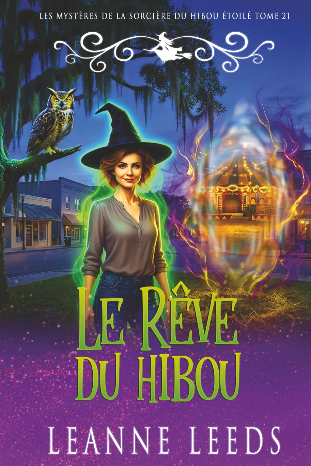 Le Rêve du Hibou: 21 (Les Mystères de la Sorcière du Hibou Étoilé)
