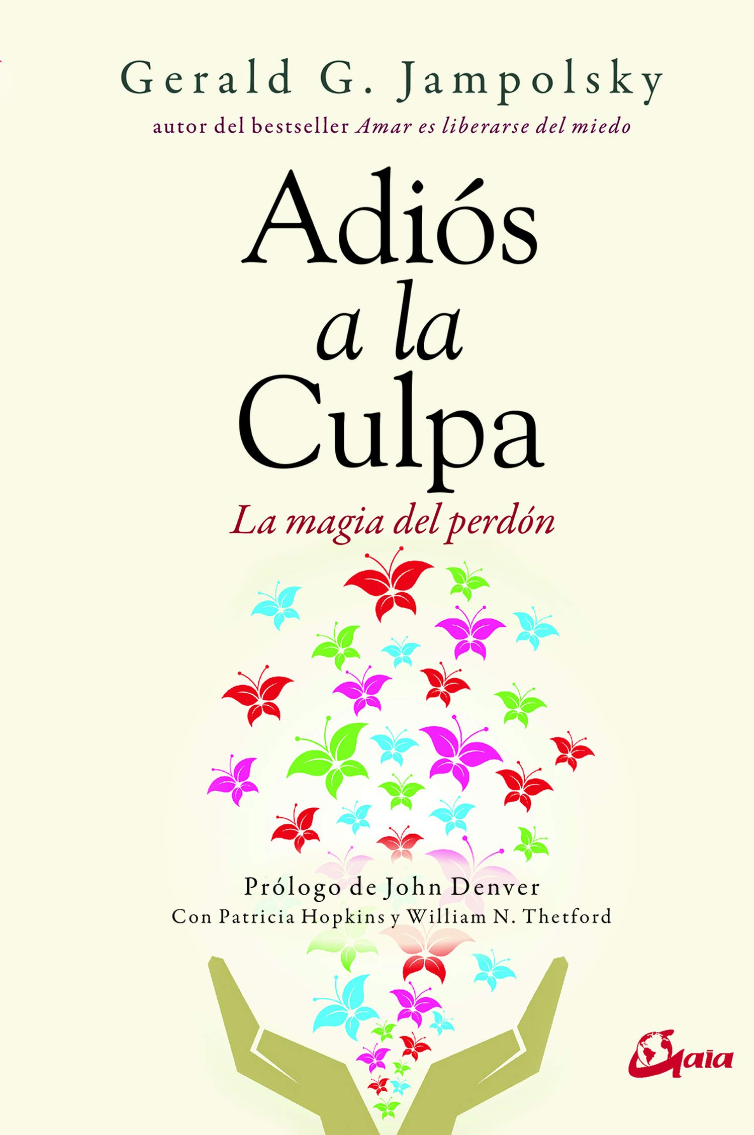 Adiós a la culpa: La magia del perdón (Psicoemoción)