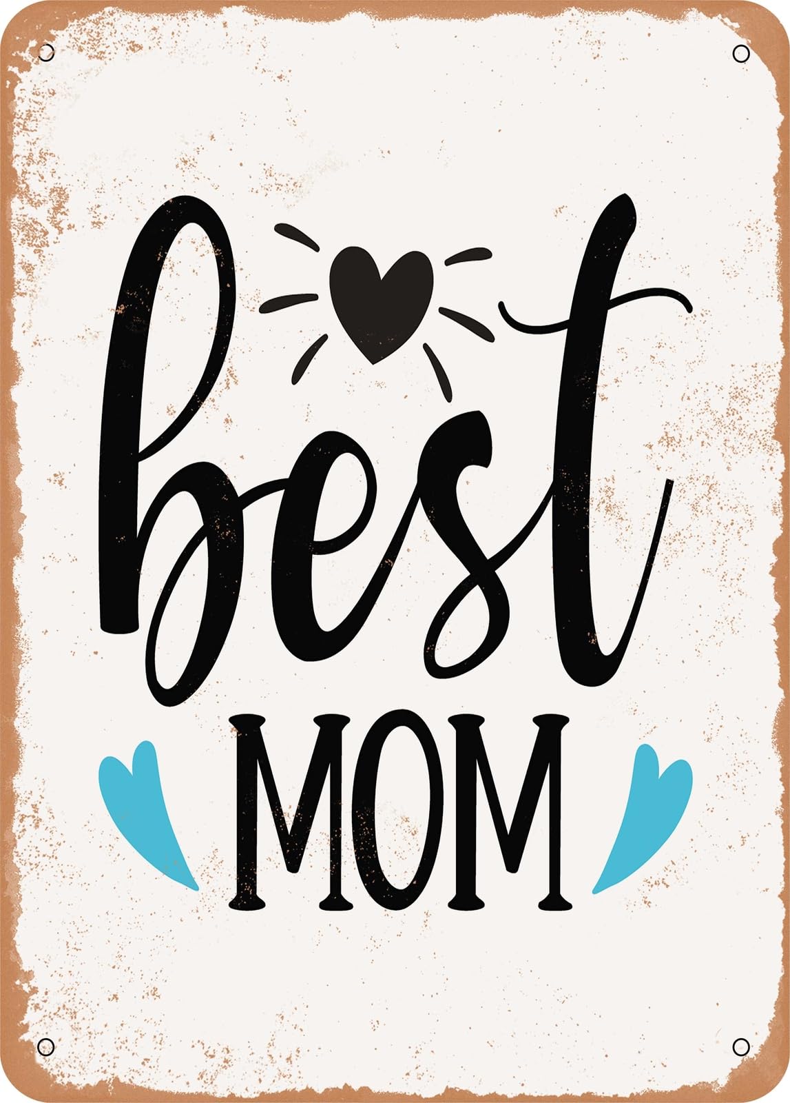 Miaomansenstore Metal Sign - Best Mom - Vintage Rusty Look Home Decor