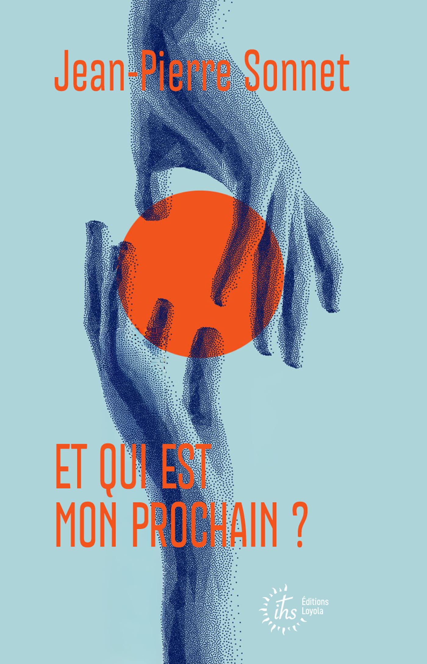 Et qui est mon prochain ?: Une perspective biblique