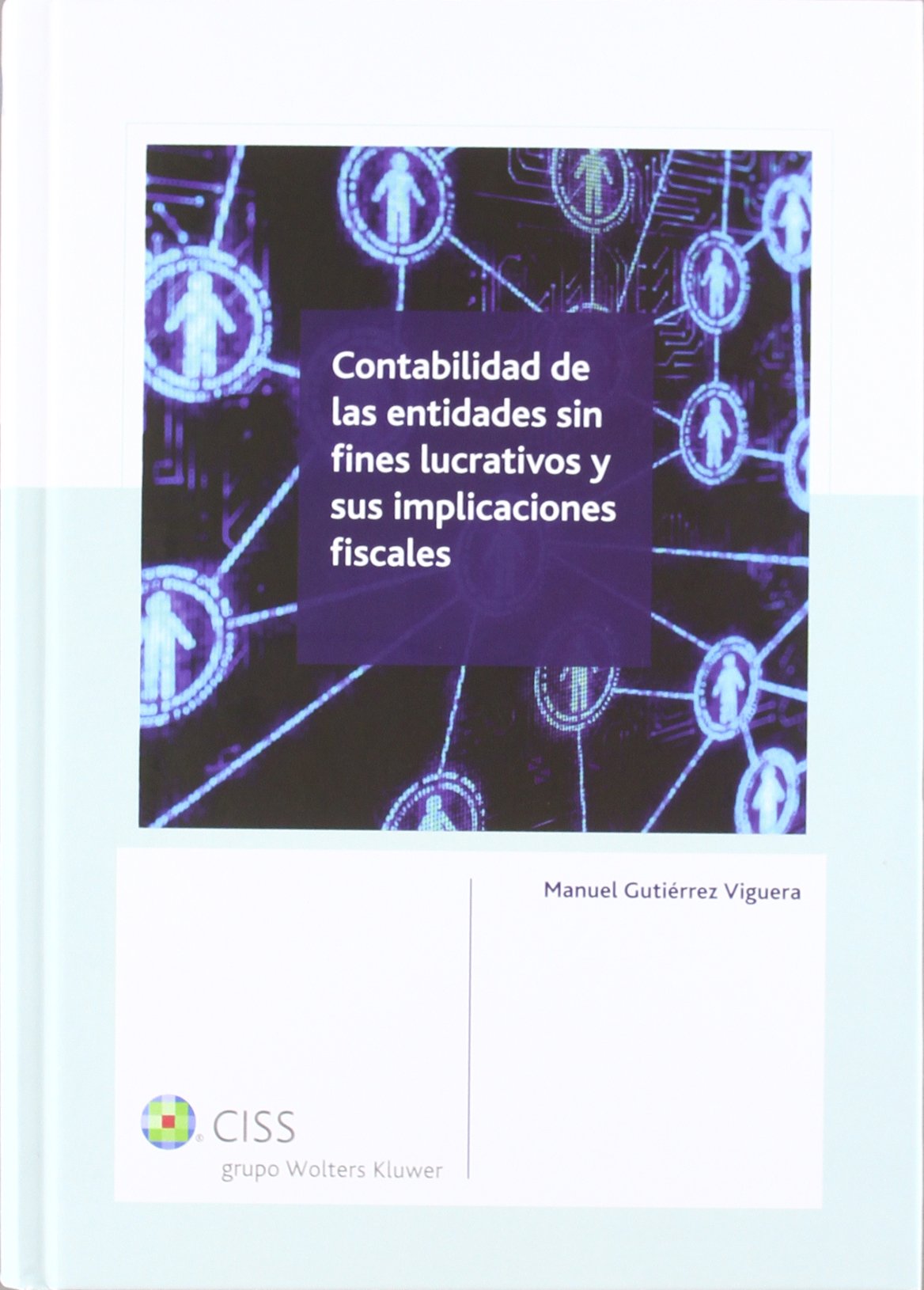 Contabilidad de las entidades sin fines lucrativos y sus implicaciones fiscales (SIN COLECCION)