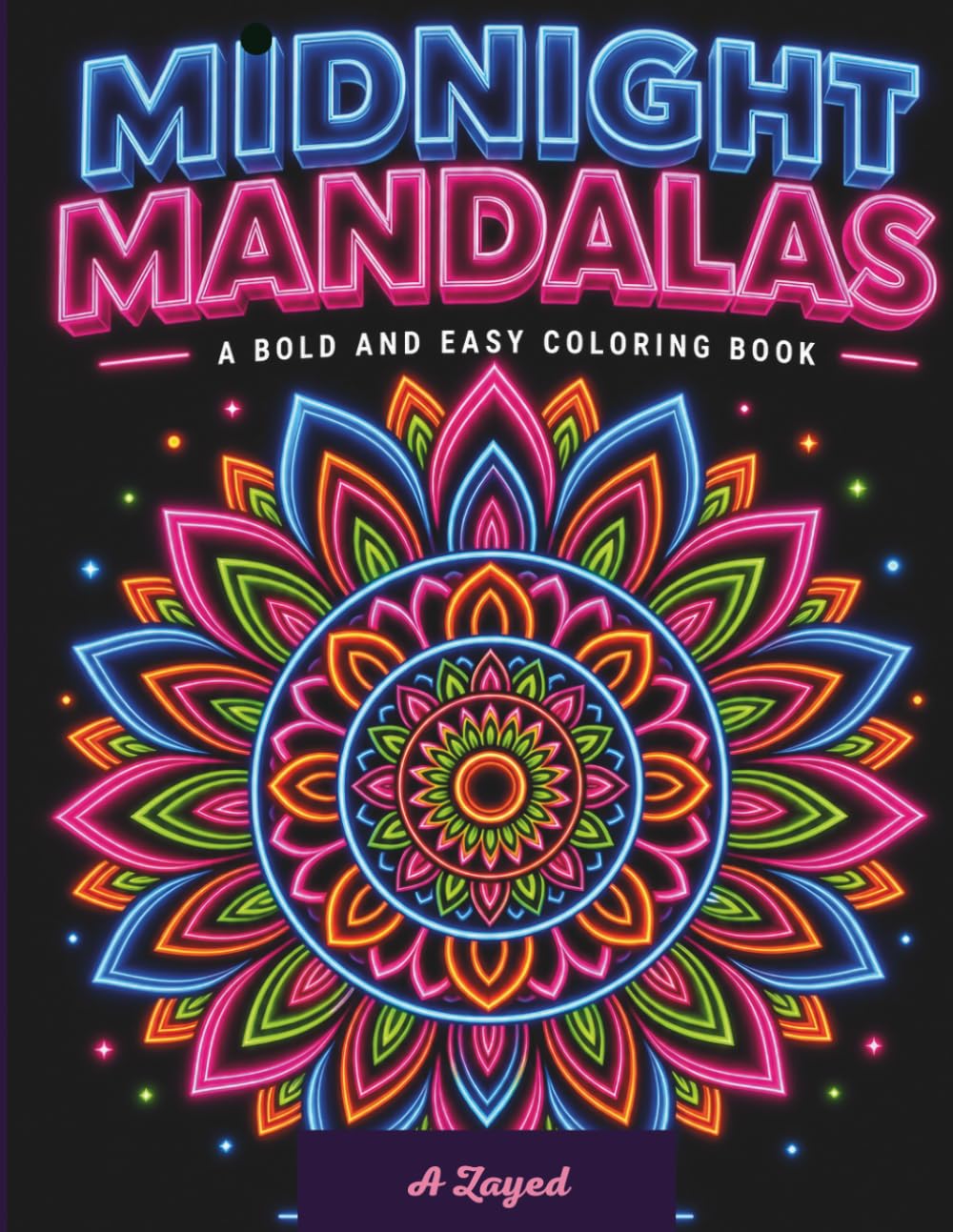 Midnight Mandalas: A Bold and Easy Coloring Book: Simple Mandalas with Black Backgrounds for Adults & Seniors | Stress Relieving Designs with Thick Lines for Gel Pens and Markers