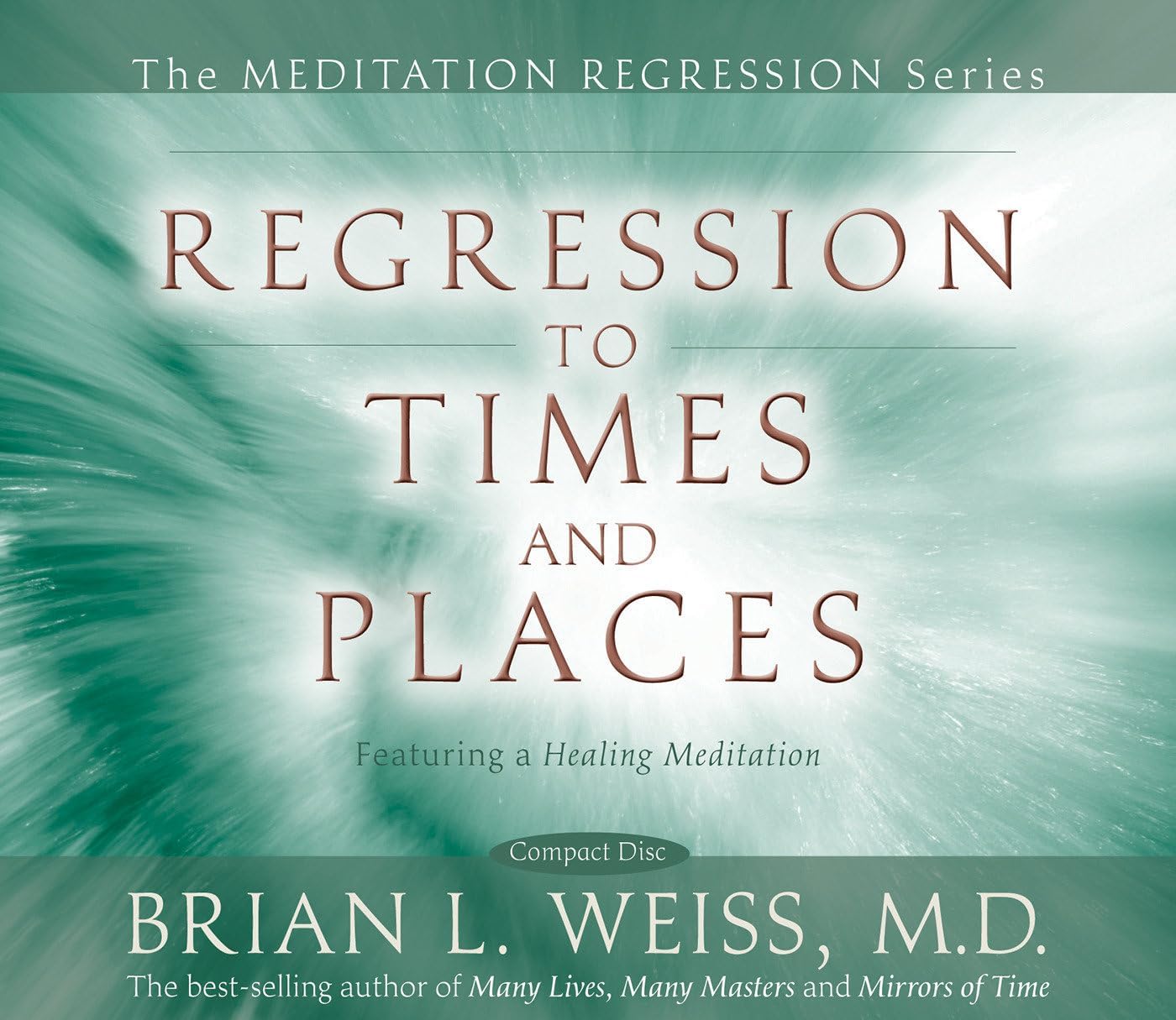 Regression to Times and Places (Meditation Regression) Audio CD – CD, May 1, 2008