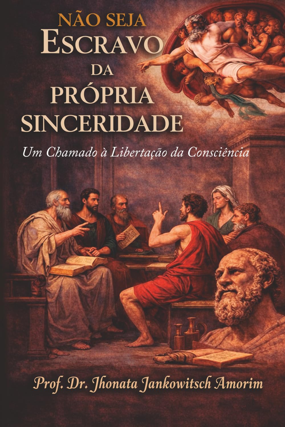 Não Seja Escravo da Própria Sinceridade: um chamado à libertação da consciência