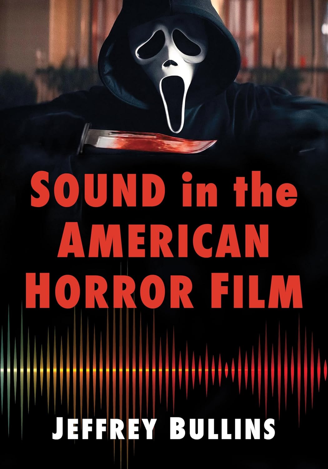 Sound in the American Horror Film      Kindle Edition