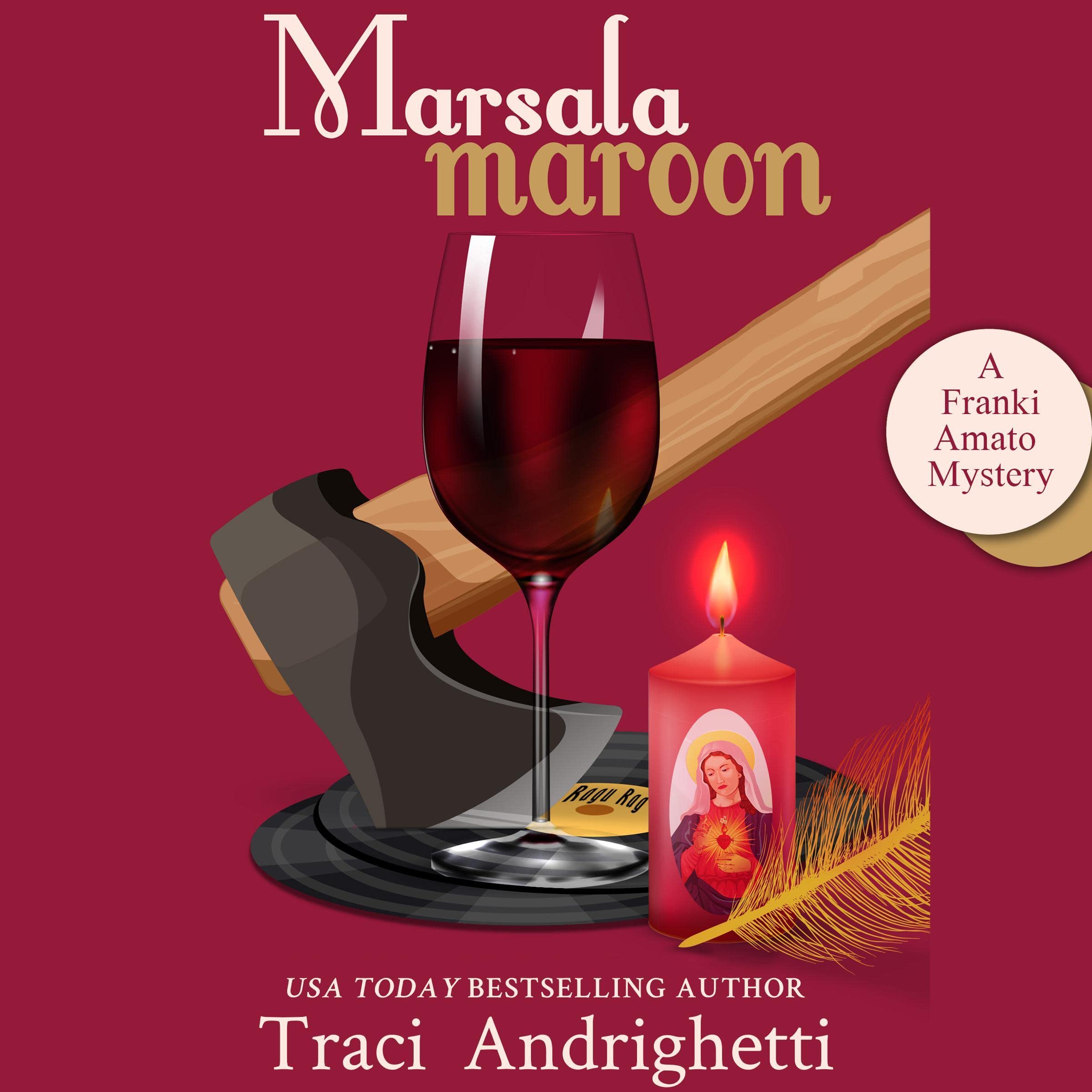 Cover art for Marsala Maroon: A Private Investigator Comedy Mystery (Franki Amato Mysteries, Book 6)