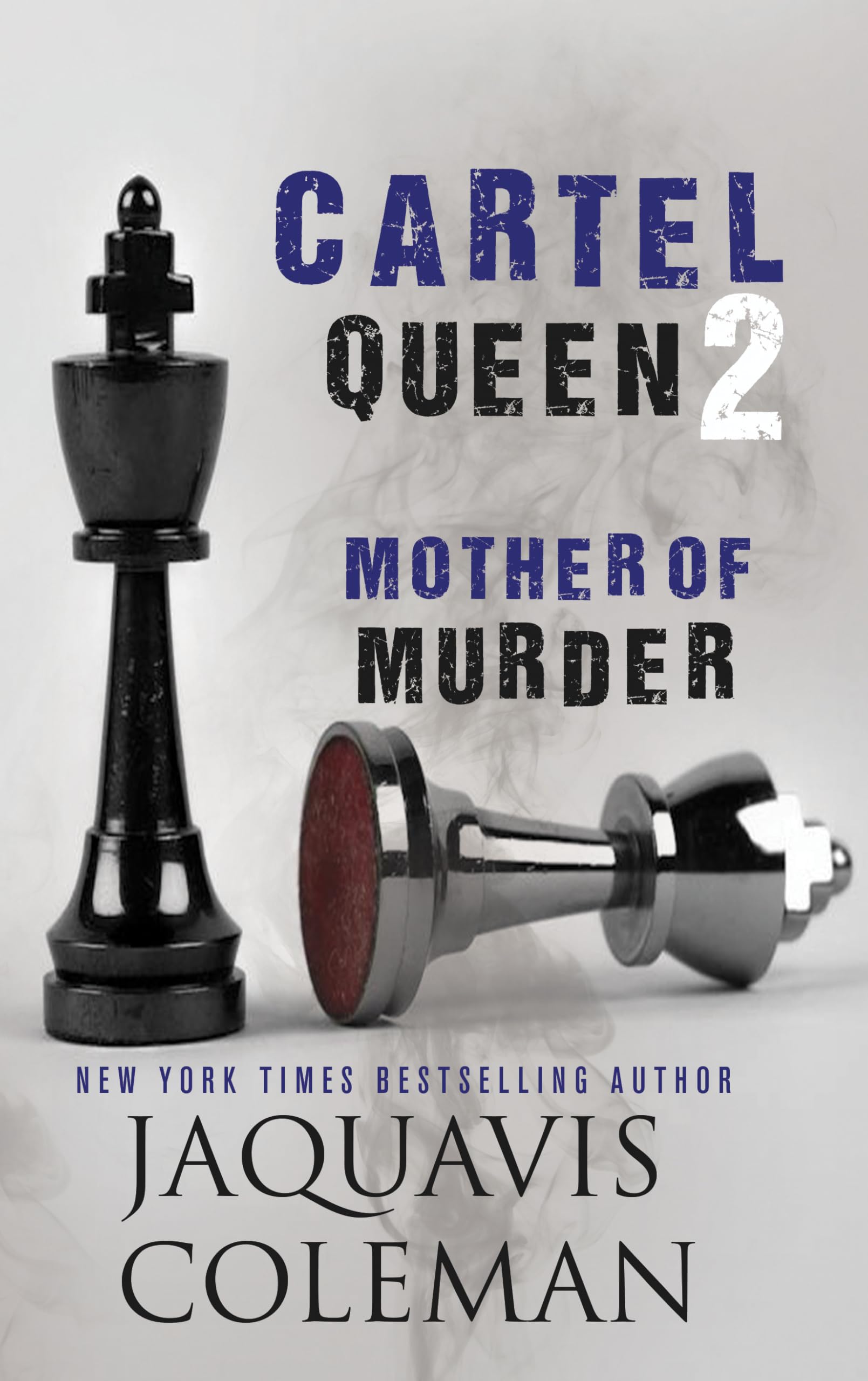 Cartel Queen 2: Mother of Murder (Cartel Queen Series)