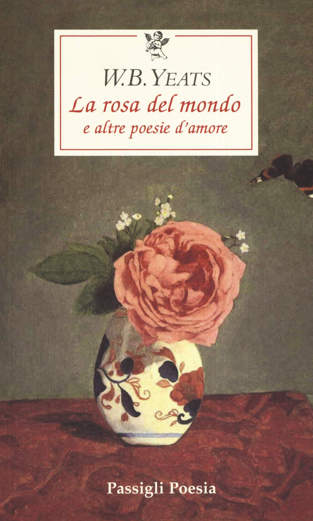 La Rosa Del Mondo E Altre Poesie D'amore. Testo Inglese A Fronte - 4
