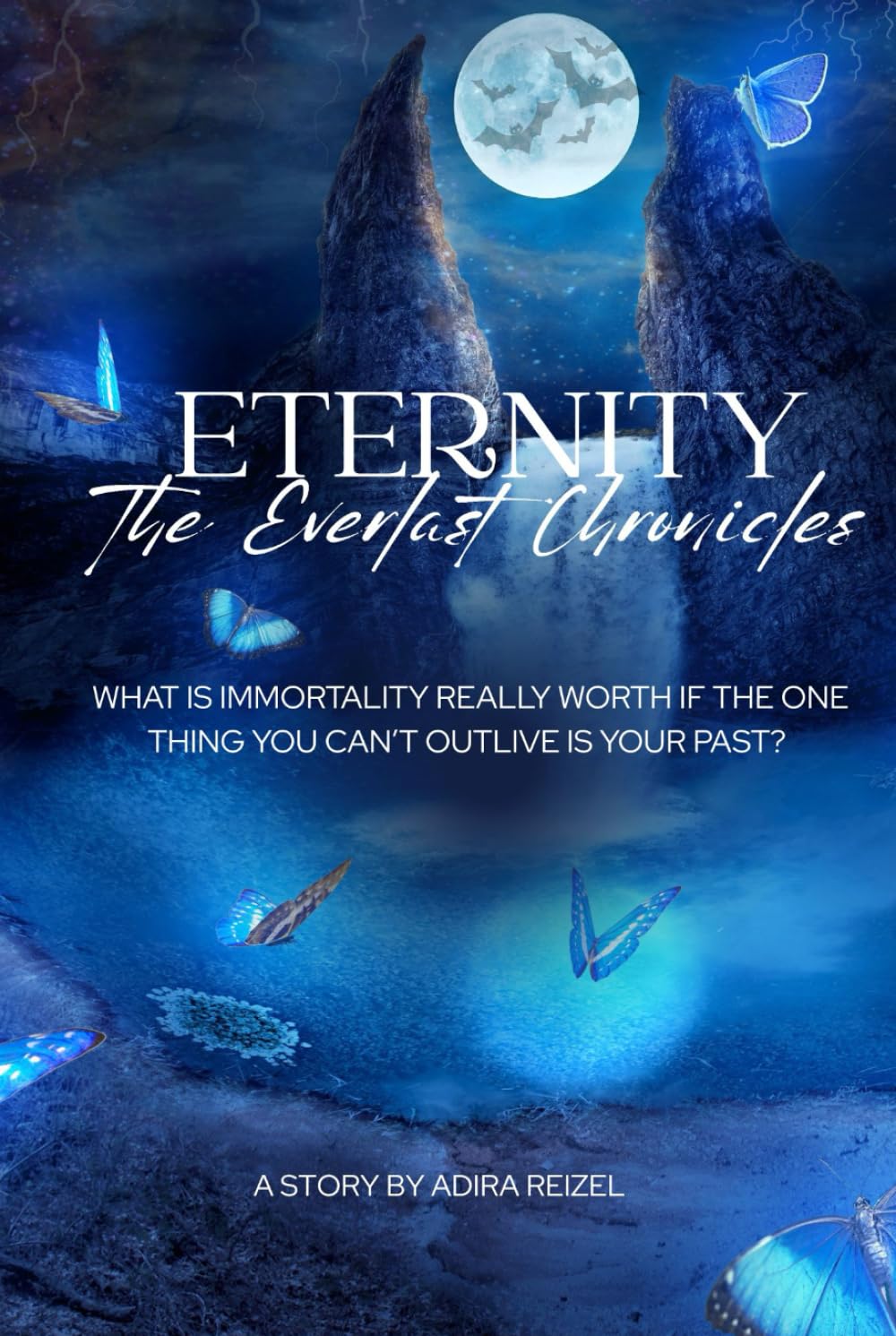 Eternity: The Everlast Chronicles