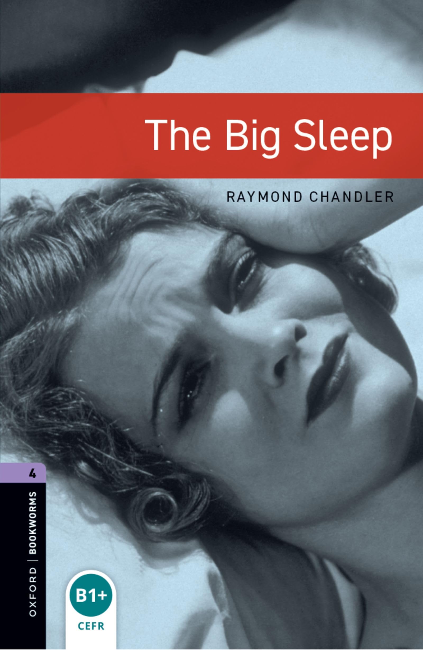 Oxford Bookworms Library: Level 4: The Big Sleep