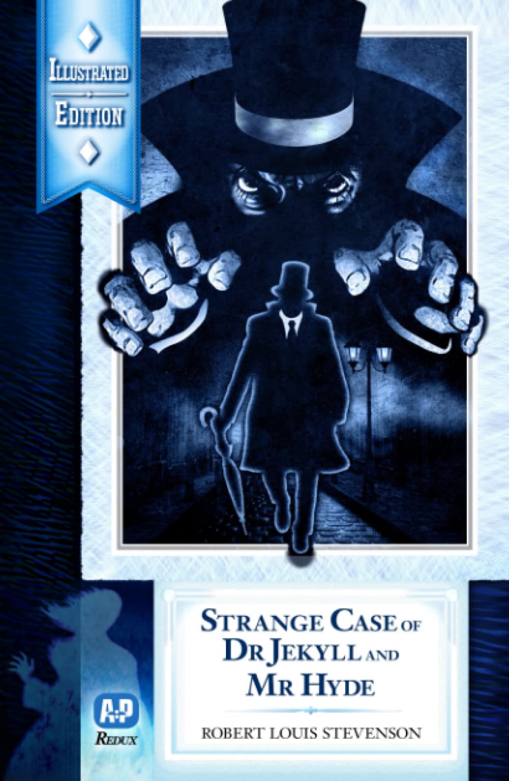 Strange Case of Dr Jekyll and Mr Hyde (Newly Illustrated Edition)
