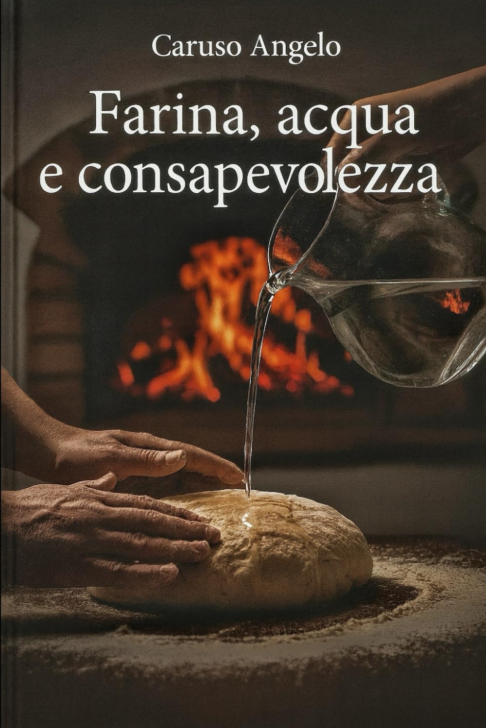 Farina, acqua e consapevolezza: Guida pratica alla panificazione consapevole