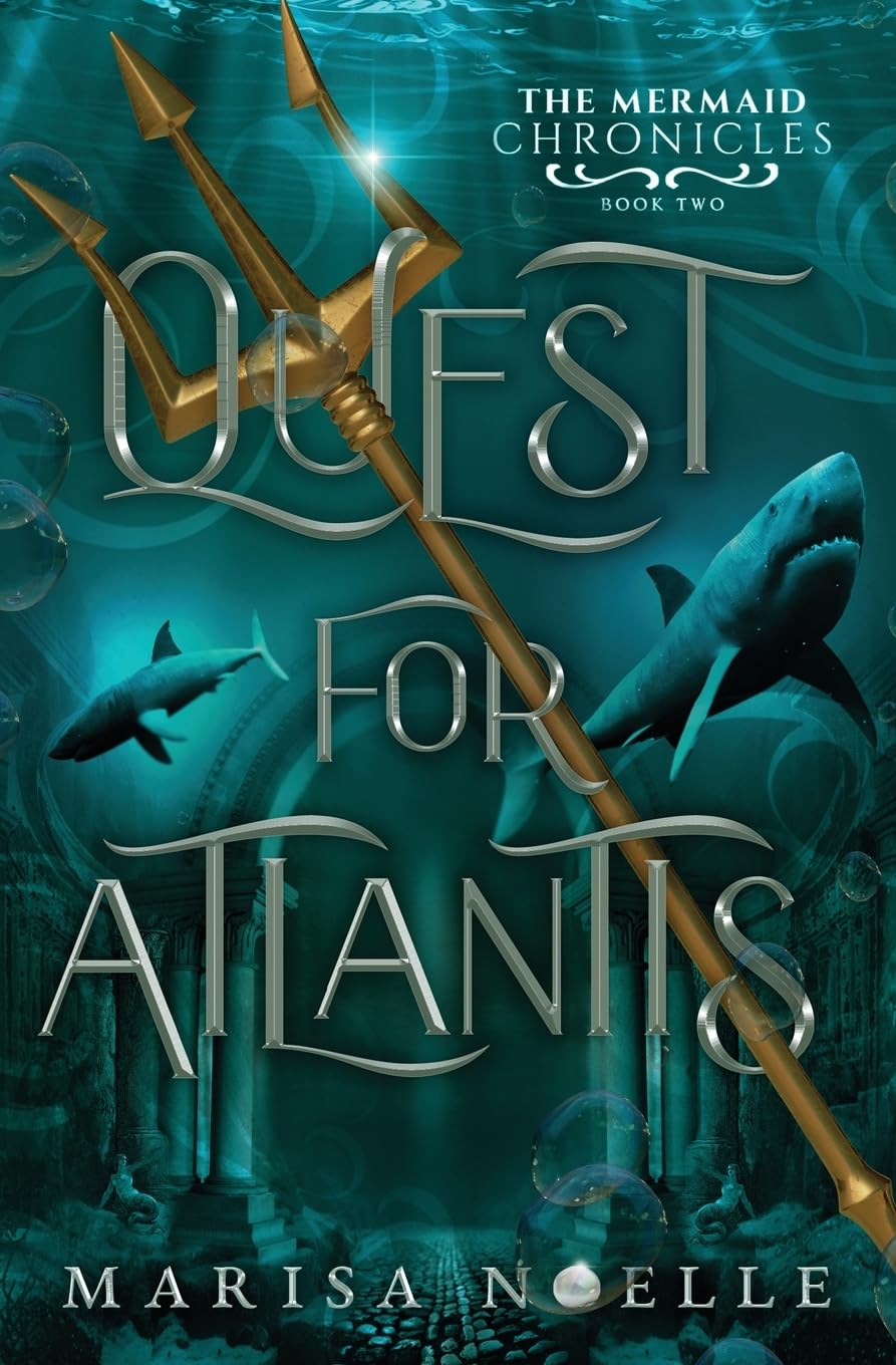 Quest for Atlantis: The Mermaid Chronicles Book 2: A Forbidden Love, Enemies to Lovers Fantasy Romance Retelling