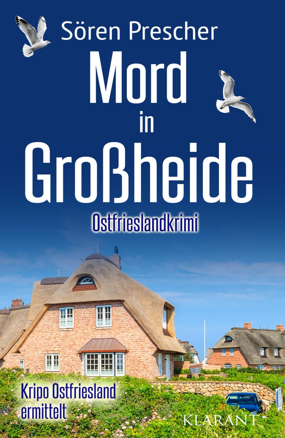 Mord in Großheide. Ostfrieslandkrimi (Kripo Ostfriesland ermittelt)