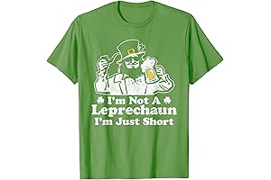 I'm Not a Leprechaun, I'm Just Short Funny St Patrick's Day T-Shirt